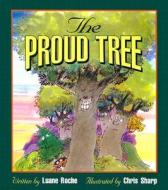 The Proud Tree di Luane Roche edito da Liguori Publications