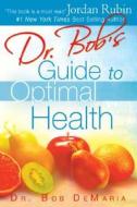 God's Plan For A Long, Healthy Life di Bob Demaria edito da Destiny Image