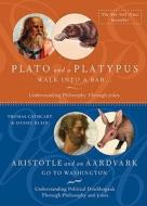 Plato And A Platypus/aristotle And An Aardvark di Thomas Cathcart, Daniel Klein edito da Abrams