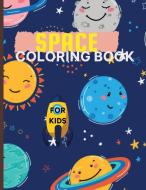 Space Coloring Books For Kids: Amazing Coloring book - Fantastic Outer Space With Planets, Astronauts, Space Ships, Rockets & More - Coloring Book fo di Virson Virblood edito da LIGHTNING SOURCE INC