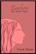 Barbra: A Biography of Barbra Streisand di Frank Brady edito da Nycreative Publishing