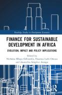 Finance For Sustainable Development In Africa edito da Taylor & Francis Ltd