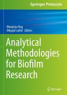 Analytical Methodologies for Biofilm Research di Moupriya Nag, Dibyajit Lahiri edito da SPRINGER NATURE