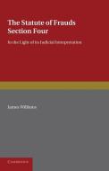 The Statute of Frauds Section Four di James Williams edito da Cambridge University Press