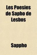 Les PoÃ¯Â¿Â½sies De Sapho De Lesbos di Sappho edito da Livres GÃ¯Â¿Â½nÃ¯Â¿Â½raux