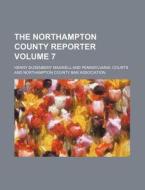 The Northampton County Reporter Volume di Henry Dusenbery Maxwell edito da Rarebooksclub.com