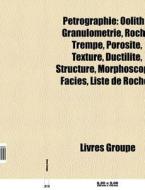 P Trographie: Oolithe, Granulom Trie, Ro di Livres Groupe edito da Books LLC, Wiki Series