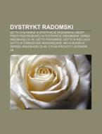 Dystrykt Radomski: Getta Zydowskie W Dys di R. D. O. Wikipedia edito da Books LLC, Wiki Series
