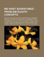 Ms Paint Adventures - Problem Sleuth Con di Source Wikia edito da Books LLC, Wiki Series