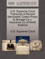 U.s. Supreme Court Transcript Of Record Merchants' Cotton-press & Storage Co V. Insurance Co Of North America edito da Gale Ecco, U.s. Supreme Court Records