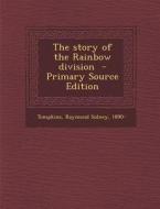 The Story of the Rainbow Division edito da Nabu Press