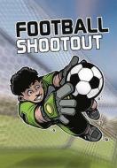 Football Shootout di Bob Temple edito da Capstone Global Library Ltd