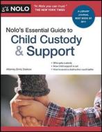 Nolo's Essential Guide to Child Custody & Support di Emily Doskow edito da NOLO