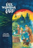 Carl the Christmas Carp di Ian Krykorka edito da ORCA BOOK PUBL