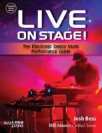 Live On Stage! di Josh Bess edito da Hal Leonard Corporation