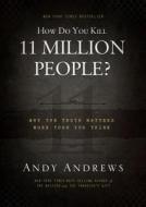 How Do You Kill 11 Million People? di Andy Andrews edito da Thomas Nelson on Brilliance Audio