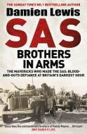 SAS Brothers In Arms di Damien Lewis edito da Quercus Publishing