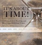 It's About Time! di Baby Professor edito da Speedy Publishing LLC