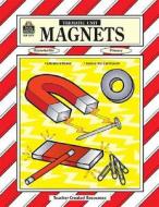 Magnets di Jennifer Overend Prior edito da Teacher Created Materials