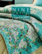 Nine Patch Panache di Drg Publishing, Annie's edito da House Of White Birches