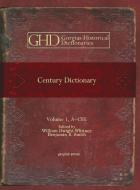Century Dictionary (vol 1) edito da Gorgias Press