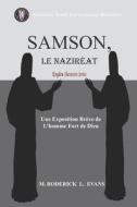 Samson, Le Nazireat di M Roderick L Evans edito da Abundant Truth Publishing