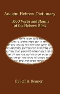 Ancient Hebrew Dictionary di Jeff A. Benner edito da VIRTUALBOOKWORM.COM PUB