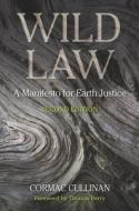 Wild Law di Cormac Cullinan edito da Chelsea Green Publishing Co