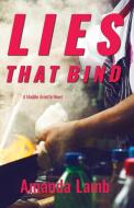 Lies That Bind di Amanda Lamb edito da LIGHT MESSAGES