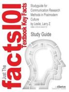 Studyguide For Communication Research Methods In Postmodern Culture By Leslie, Larry Z, Isbn 9780205615643 di Cram101 Textbook Reviews edito da Cram101