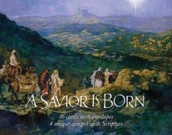 A Savior Is Born Boxed Christmas Cards [With Envelope] edito da Barbour Publishing