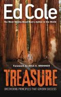 Treasure: Uncovering Principles That Govern Success di Edwin Louis Cole edito da WHITAKER HOUSE
