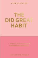 The Great Did Habit di Catherine Nolan edito da Lulu.com