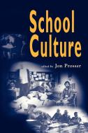 School Culture di British Educational Management and Admin edito da Sage Publications UK