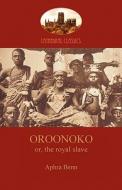 Oroonoko, Prince of Abyssinia (Aziloth Books) di Aphra Behn edito da Aziloth Books