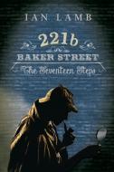 221b Baker Street di Ian Lamb edito da New Generation Publishing