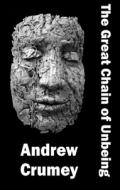 G The Great Chain of Unbeing di Andrew Crumey edito da Dedalus Ltd