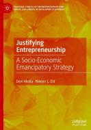 Justifying Entrepreneurship di Niveen L. Eid, Devi Akella edito da Springer International Publishing