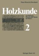 Holzkunde di H. H. Bosshard edito da Birkhäuser Basel