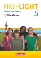Highlight 5. Jahrgangsstufe - Mittelschule Bayern - Workbook mit Audios online di Gwen Berwick edito da Cornelsen Verlag GmbH