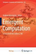 Emergent Computation edito da Springer International Publishing