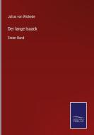 Der lange Isaack di Julius Von Wickede edito da Salzwasser-Verlag