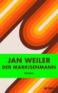 Der Markisenmann di Jan Weiler edito da Heyne Verlag