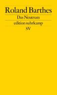 Das Neutrum di Roland Barthes edito da Suhrkamp Verlag AG