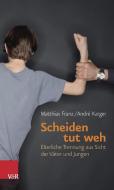 Scheiden tut weh edito da Vandenhoeck + Ruprecht