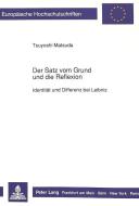 Der Satz vom Grund und die Reflexion di Tsyoshi Matsuda edito da Lang, Peter GmbH