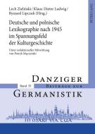 Deutsche und polnische Lexikographie nach 1945 im Spannungsfeld der Kulturgeschichte edito da Lang, Peter GmbH