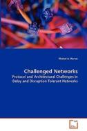 Challenged Networks di Harras Khaled A. edito da VDM Verlag