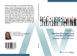 Warteschlangen und Kundenverhalten di Patricia Pietraszko edito da AV Akademikerverlag