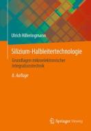 Silizium-Halbleitertechnologie di Ulrich Hilleringmann edito da Springer-Verlag GmbH